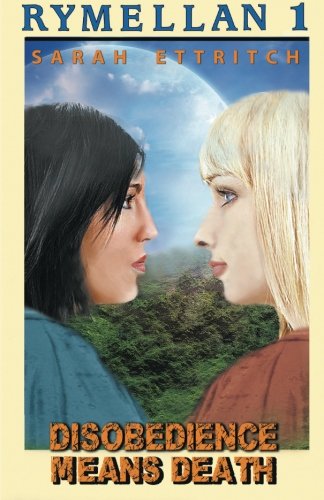 Disobedience Means Death (Rymellan) (Volume 1) Disobedience Means Death (Rymellan) (Volume 1)