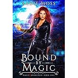 Bound by Magic: A Reverse Harem Urban Fantasy (Magic Awakened Book 1)