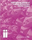 international journal of interior architecture + spatial design: Autonomous Identities (Volume 1)
