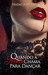 Livro Quando a Morte Chama para Dançar