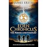 The Power and The Fury (Eden Chronicles Book 1)