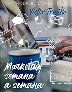 Livro Marketing semana a semana: Coletânea de artigos publicados na coluna Marketing e Negócios no portal www.temmais.com