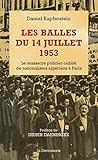 Les balles du 14 juillet 1953 (Cahiers libres) (French Edition) by