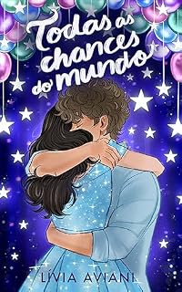 Livro Todas as chances do mundo (Nossas chances Livro 2)