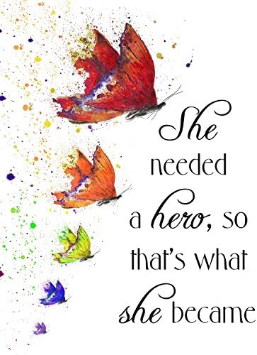 Butterfly Wall Art Inspirational Quote For Her She Needed A Hero, So She Became One Wall Art On Canvas by Artist Amber McDowell