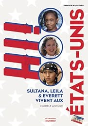 Sultana, Leila et Everett vivent aux États-Unis