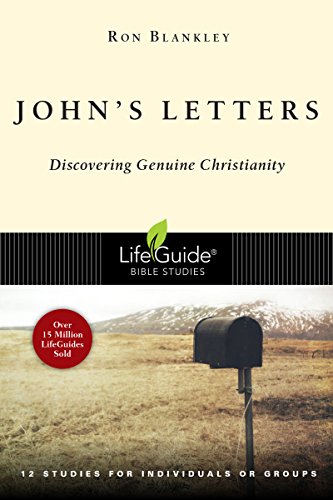 John's Letters: Discovering Genuine Christianity (Lifeguide Bible Studies) by Ron Blankley