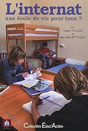 L' internat, une école de vie pour tous ?