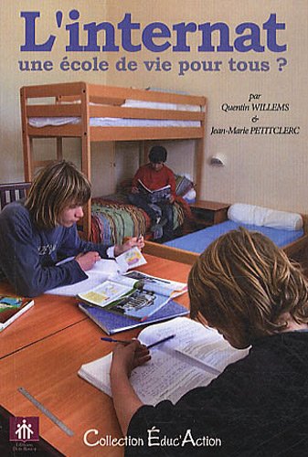 L' internat, une école de vie pour tous ?