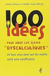 100 idées pour aider les élèves dyscalculiques