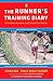 The Runner's Training Diary: For Fitness Runners and Competitive Racers by 
