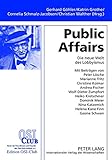 Image de Public Affairs: Die neue Welt des Lobbyismus (German Edition)