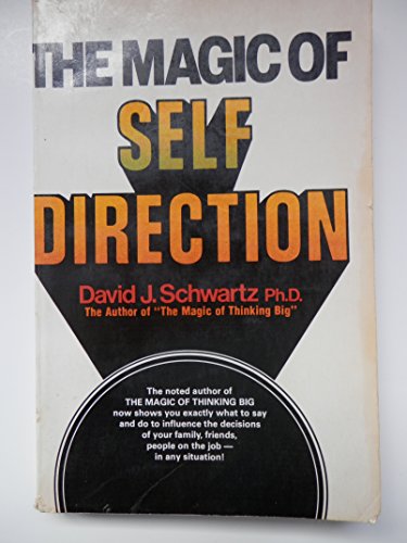 The Magic of Self Direction