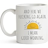 Fatbaby Here We Go Again I Mean Good Morning Funny Birthday Christmas Gifts for Women Men,Sarcastic Gag Gifts Mug for Mom, Fu
