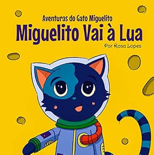 Livro O Gato Miguelito Vai à Lua (Aventuras do Gato Miguelito)
