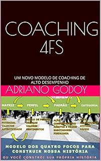 Livro COACHING 4FS: UM NOVO MODELO DE COACHING DE ALTO DESEMPENHO