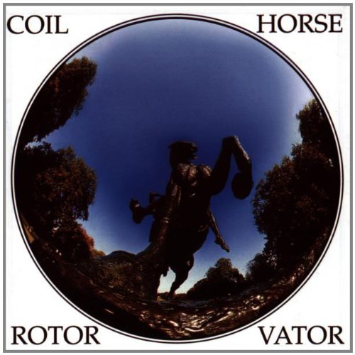 Horse Rotorvator : Coil: Amazon.fr: Musique
