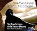 MARIE MADELEINE -SUR CHEMINS STE-BAUME by