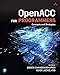 OpenACC for Programmers: Concepts and Strategies by Sunita Chandrasekaran, Guido Juckeland