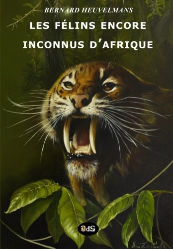 Les  félins encore inconnus d'Afrique