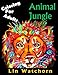 Animal Jungle: Coloring For Adults (Coloring fun) (Volume 1) by Lin Watchorn