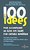 100 idées pour accompagner un élève dys équipé d'un cartable numérique by 
