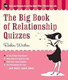 The Big Book of Relationship Quizzes: 100 Tests and Quizzes to Let You Know Who' by 