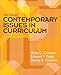 Contemporary Issues in Curriculum
