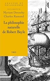 La  philosophie naturelle de Robert Boyle
