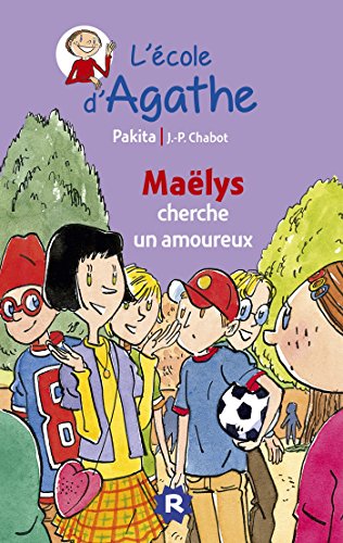L'ecole d'Agathe/Les mercredis d'Agathe/C'est moi Agathe !: Maelys cherche u by (Mass Market Paperback)