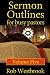 Sermon Outlines for Busy Pastors: Volume 5 by Rob Westbrook