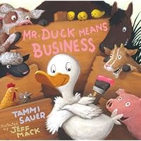 Mr. Duck Means Business (Paula Wiseman Books)