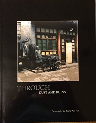"Through Dust and Ruins" av Tsung Woo (photographer) Han