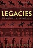 Legacies : Fiction, Poetry, Drama, Nonfiction, Schmidt, Jan Zlotnik and Bogarad, Carley Rees, 1413011268