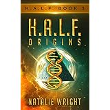 HALF: ORIGINS (H.A.L.F. Book 3)