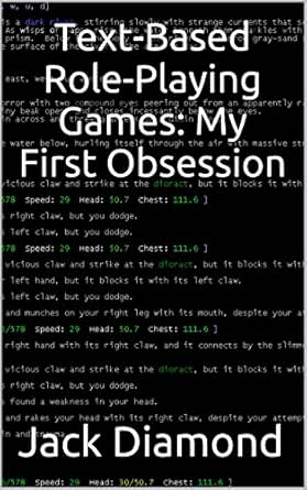 Text-Based Role-Playing Games: My First Obsession - Kindle ...