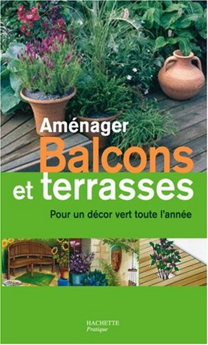 Aménager balcons et terrasses