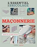 Fenêtres, toitures & maçonnerie (L'essentiel du bricolage) (French Edition) by Bruno Guillou, Nicolas Sallavuard