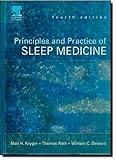 Principles and Practice of Sleep Medicine, 4th Edition (Principles & Practice of Sleep Medicine) by Meir H. Kryger, Thomas Roth