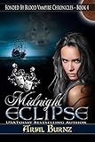 Midnight Eclipse (Paranormal Romance Series for Adults): Epic Paranormal Series - Shifter Heroine (Bonded By Blood Vampire Chronicles Book 4)
