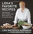 Lidia's Favorite Recipes: 100 Foolproof Italian Dishes, from Basic Sauces to Irresistible Entrees