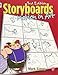Storyboards: Motion in Art, Third Edition by Mark A. Simon