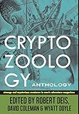 Cryptozoology Anthology: Strange and Mysterious Creatures in Men's Adventure Magazines (The Men's Adventure Library)