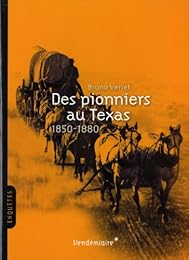 Des  pionniers au Texas
