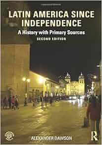 Amazon Com Latin America Since Independence A History