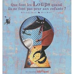 Que font les loups quand ils ne font pas peur aux enfants ?