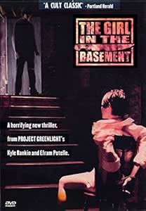 Amazon Com The Girl In The Basement Mary Skinner Kyle Rankin Holly Hudson Paul Drinan Muriel Kenderdine Shayne Worcester Movies Tv