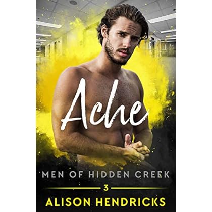 Ache (Men of Hidden Creek Book 3)