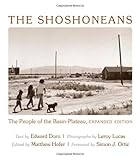 The Shoshoneans: The People of the Basin-Platea...