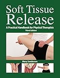 Image de Soft Tissue Release: A Practical Handbook for Physical Therapists